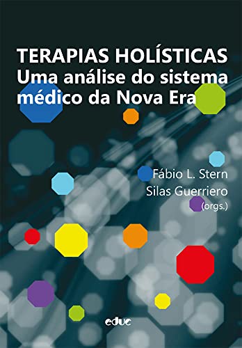 Terapias holísticas: uma análise do sistema médico na Nova Era