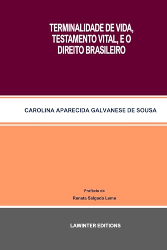 TERMINALIDADE DE VIDA, TESTAMENTO VITAL, E O DIREITO BRASILEIRO