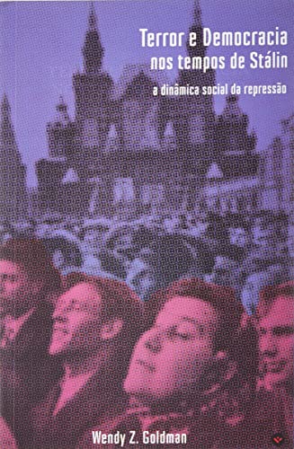 TERROR E DEMOCRACIA NOS TEMPOS DE STÁLIN: A DINÂMICA SOCIAL DA REPRESSÃO