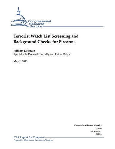 Terrorist Watch List Screening and Background Checks for Firearms (English Edition)