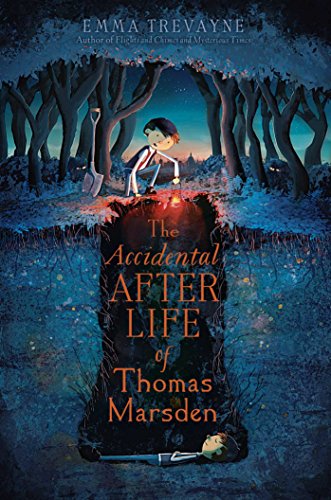 The Accidental Afterlife of Thomas Marsden (English Edition)