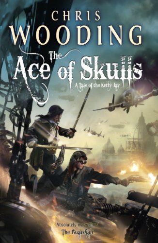 The Ace of Skulls (Tales of the Ketty Jay) (English Edition)