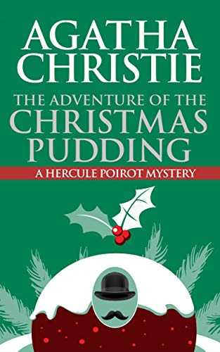 The Adventure of the Christmas Pudding (English Edition)