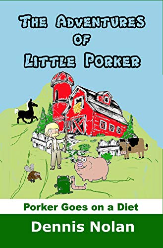 The Adventures of Little Porker:: Porker Goes on a Diet (English Edition)