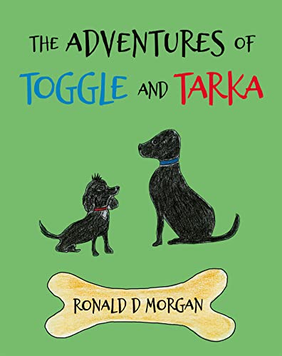 The Adventures of Toggle and Tarka (English Edition)