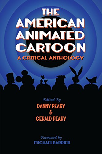 The American Animated Cartoon: A Critical Anthology (English Edition)