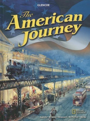 The American Journey by Appleby, Joyce Oldham, Brinkley, Alan, Broussard, Albert S., Ph.D., McPherson, James M., Ritchie, Donald A., Ph.D.(December 8, 2011) Hardcover