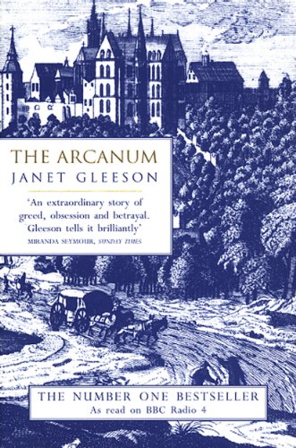 The Arcanum: Extraordinary True Story of the Invention of European Porcelain (English Edition)
