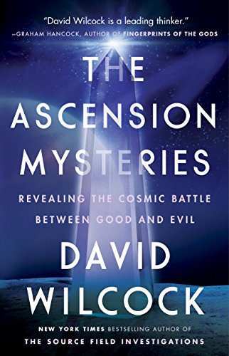 The Ascension Mysteries: Revealing the Cosmic Battle Between Good and Evil (English Edition)