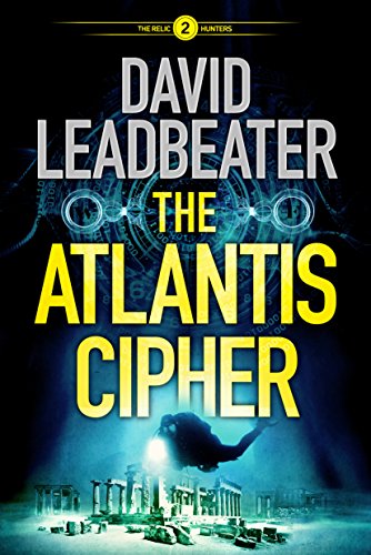 The Atlantis Cipher (The Relic Hunters Book 2) (English Edition)