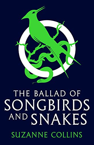 The Ballad of Songbirds and Snakes: TikTok made me buy it! (the latest blockbuster, bestselling Hunger Games novel): A Hunger Games Novel) (The Hunger Games) (English Edition)