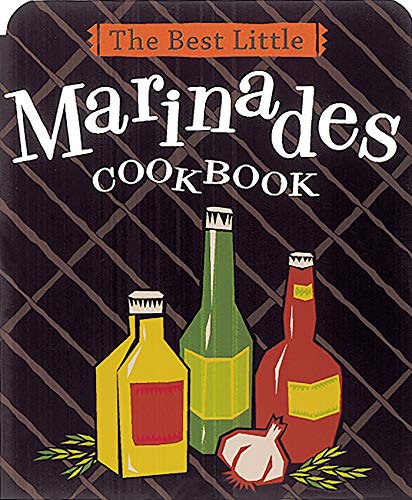 The Best Little Marinades Cookbook (Best Little Cookbooks) (English Edition)