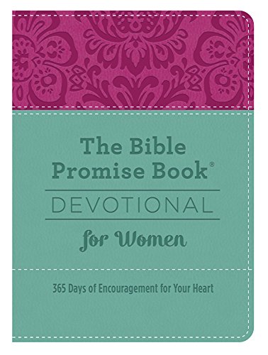 The Bible Promise Book® Devotional for Women: 365 Days of Encouragement for Your Heart (English Edition)