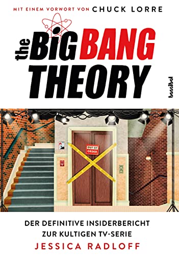 The Big Bang Theory: Der definitive Insiderbericht (German Edition)