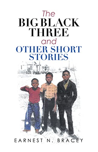 The Big Black Three and Other Short Stories (English Edition)
