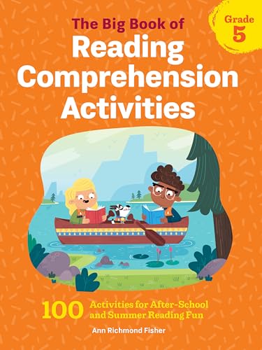 The Big Book of Reading Comprehension Activities, Grade 5: 100 Activities for After-School and Summer Reading Fun (English Edition)