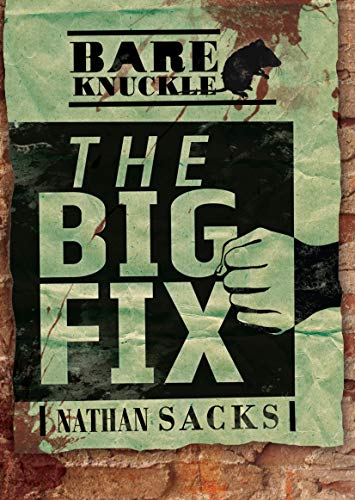 The Big Fix (Bareknuckle) (English Edition)