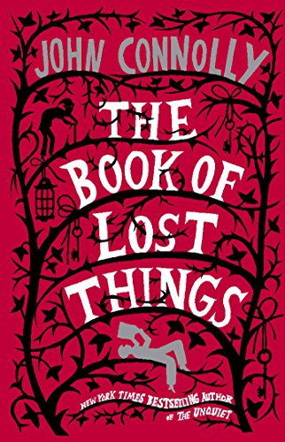 The Book of Lost Things: A Novel (English Edition)