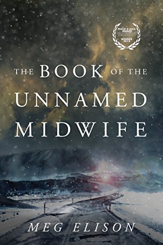 The Book of the Unnamed Midwife (The Road to Nowhere 1) (English Edition)