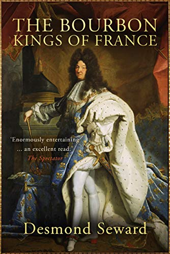 The Bourbon Kings of France (English Edition)