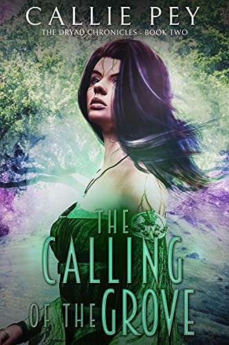 The Calling of the Grove (The Dryad Chronicles Book 2) (English Edition)