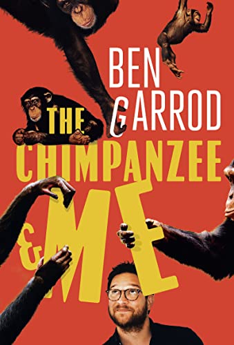 The Chimpanzee & Me (English Edition)