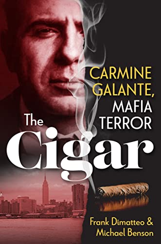 The Cigar: Carmine Galante, Mafia Terror (English Edition)