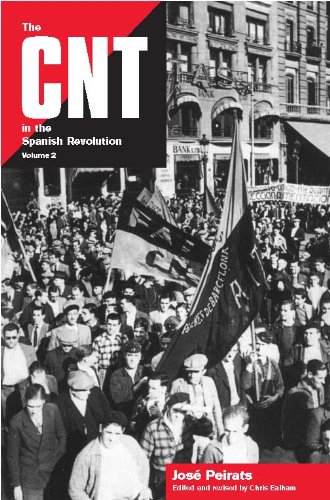 THE CNT in the Spanish Revolution (Volume 2) (English Edition)