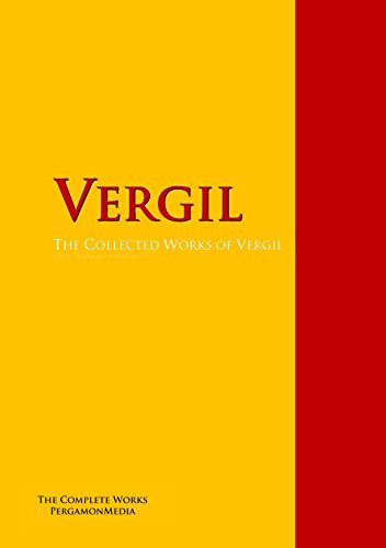 The Collected Works of Virgil: The Complete Works PergamonMedia (English Edition)