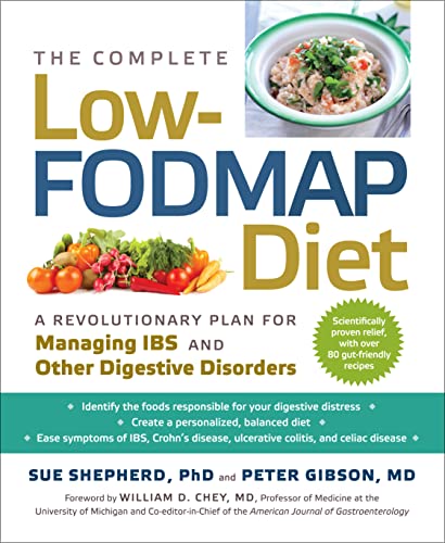 The Complete Low-FODMAP Diet: A Revolutionary Recipe Plan to Relieve Gut Pain and Alleviate IBS and Other Digestive Disorders (English Edition)