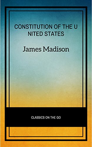 The Constitution of the United States (English Edition)