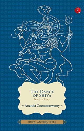 The Dance of Shiva: Fourteen Essays (English Edition)