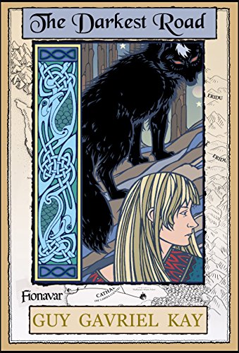 The Darkest Road: Book Three of the The Fionavar Tapestry (English Edition)