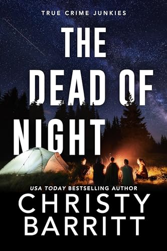 The Dead of Night (True Crime Junkies Book 4) (English Edition)