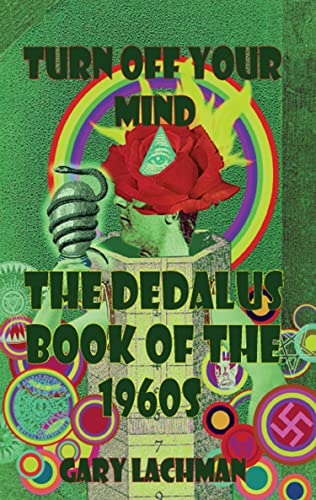 The Dedalus Book of the 1960s: Turn Off Your Mind (English Edition)