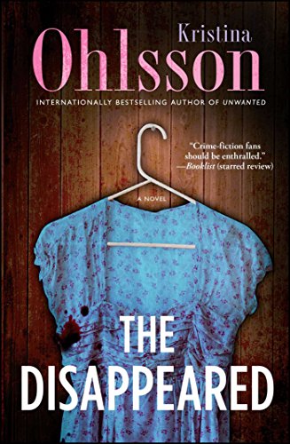 The Disappeared: A Novel (Fredrika Bergman and Alex Recht Book 3) (English Edition)