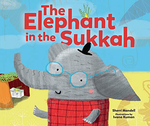 The Elephant in the Sukkah (English Edition)