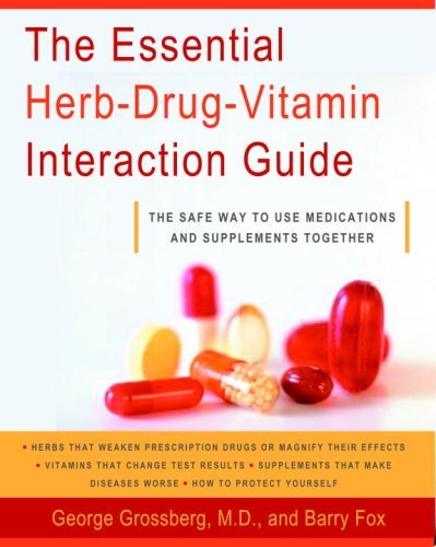 The Essential Herb-Drug-Vitamin Interaction Guide: The Safe Way to Use Medications and Supplements Together (English Edition)