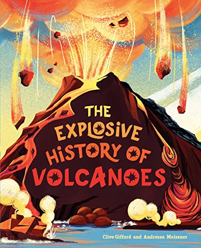 The Explosive History of Volcanoes (English Edition)
