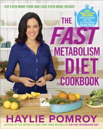 The Fast Metabolism Diet Cookbook: Eat Even More Food and Lose Even More Weight (English Edition)
