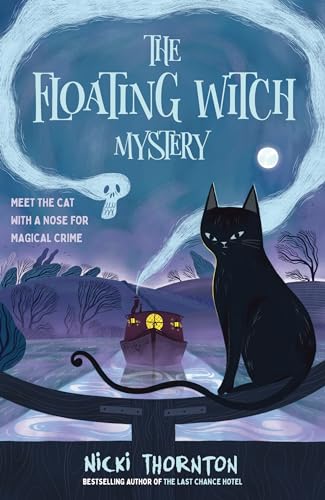 The Floating Witch Mystery: a magical murder mystery by the author of THE LAST CHANCE HOTEL (English Edition)