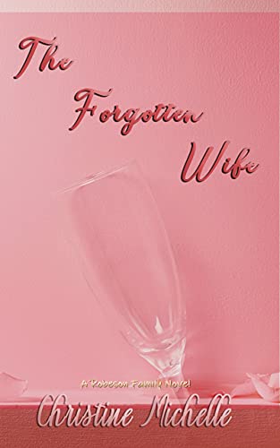 The Forgotten Wife: An arranged marriage romance (Robeson Family Novel Book 1) (English Edition)