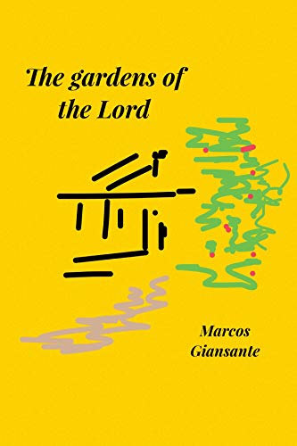 The gardens of the Lord (English Edition)