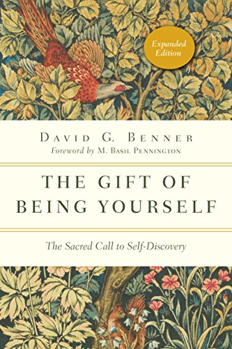 The Gift of Being Yourself: The Sacred Call to Self-Discovery (The Spiritual Journey) (English Edition)