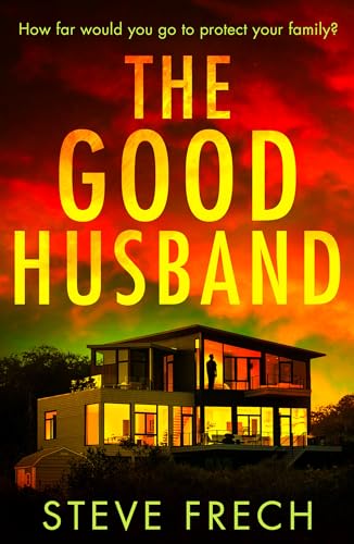 The Good Husband: A totally gripping and heart-pounding thriller novel for 2024! (English Edition)