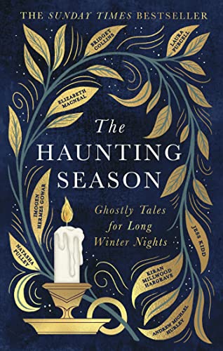 The Haunting Season: The instant Sunday Times bestseller and the perfect companion for winter nights (English Edition)