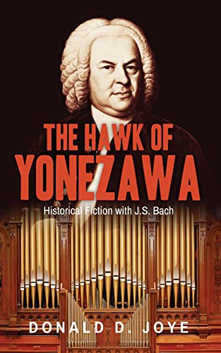 The Hawk of Yonezawa: Historical Fiction with J.S Bach (English Edition)