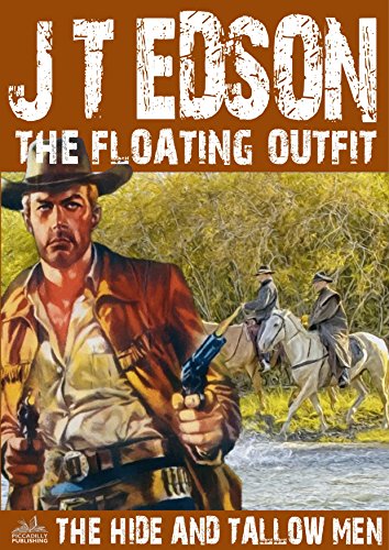 The Hide and Tallow Men (A Floating Outfit Western Book 7) (English Edition)