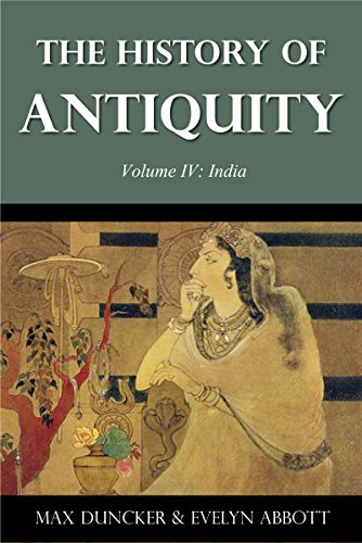 The History of Antiquity Volume IV: India (Illustrated) (English Edition)