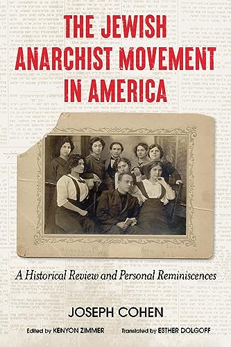 The Jewish Anarchist Movement in America: A Historical Review and Personal Reminiscences (English Edition)